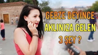 Gebze Denilince Aklınıza Gelen Şey  Gebze Sokak Röportajı [upl. by Prentiss884]