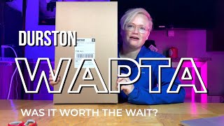 WAS IT WORTH THE WAIT  DURSTON WAPTA 30 [upl. by Rol]