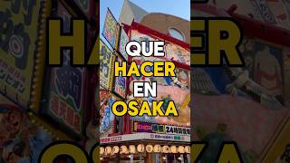 24 Horas en OSAKA🤩🗾 Itinerario de lo más emblemático🍡 osaka viajeajapon [upl. by Rusel975]