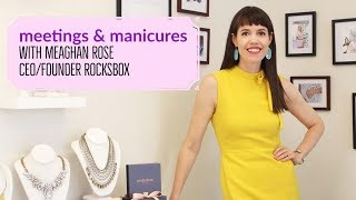 How Did CEO Meaghan Rose Start Rocksbox Meetings and Manicures Episode 6 [upl. by Sonitnatsnoc160]