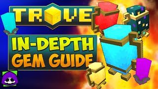 Trove InDepth Gem Tutorial 2021 💎 Everything You NEED to KNOW About Trove Gems timestamps [upl. by Htennek]