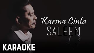 Saleem  karma cinta Karaoke Official [upl. by Nerok]