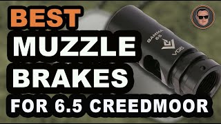 👍 Best Muzzle Brakes For 65 Creedmoor Buyer’s Guide  Gunmann [upl. by Korwun]