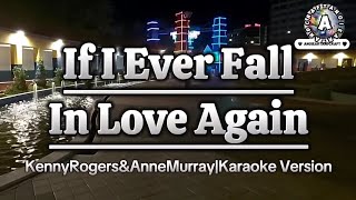 If I Ever Fall In Love AgainKenny Rogers amp Anne MurrayKaraoke Version [upl. by Oilenroc505]