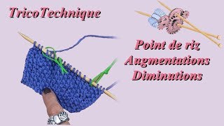 Point de riz  Augmentations et Diminutions [upl. by Zetnauq]