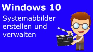 Ein Systemabbild unter Windows 10 automatisch oder von Hand sichern [upl. by Nodlehs697]