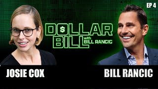 Josie Cox  Dollar Bill Podcast with Bill Rancic [upl. by Aneetak]