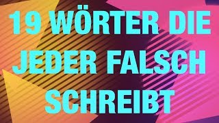 19 Wörter die fast jeder falsch schreibt  Rechtschreibung [upl. by Annaegroeg638]