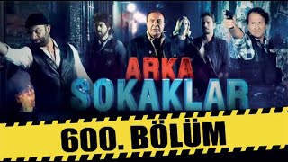 ARKA SOKAKLAR 600 BÖLÜM  FULL HD [upl. by Shaughn]