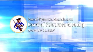 Plympton Board of Selectmen  November 18 2024 [upl. by Leelahk]