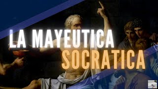 ¿ QUE ES LA MAYÉUTICA SOCRÁTICA [upl. by Epolenep760]