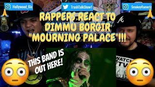 Rappers React To Dimmu Borgir quotMourning Palacequot LIVE [upl. by Hughes332]