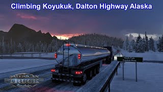 Climbing Koyukuk Dalton Highway Alaska American Truck Simulator and Ice Road Truckers Footage [upl. by Michon]