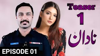 Nadaan Episode 01  New Teaser Ahmed Ali Akbar and Ramsha Khan  Hum TV drama Top dramas 76 [upl. by Yauq]