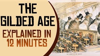 The Gilded Age The ‘High’ Point in America’s History [upl. by Souza]