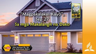 Sep 27 “Magpakalakas Kayo” In Heavenly Places [upl. by Yllatan]