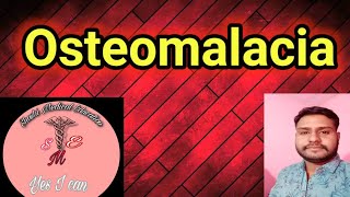 Osteomalacia Definition  causes  symptoms management [upl. by Eirallih]