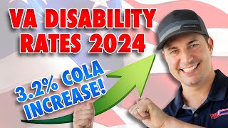 VA Disability Rates 2024  32 COLA Increase [upl. by Gilemette]