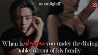 When he fngers you under the dining table infront of his family [upl. by Refinney]