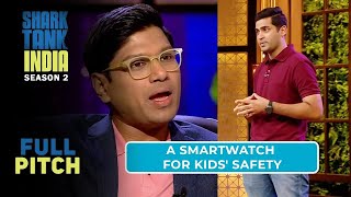 Kids Smartwatch की Pricing से Shock हुए Sharks  Shark Tank India Season 2  Full Pitch [upl. by Straub]