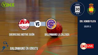 MOTIVE GIJON BALONMANO LA CALZADA  ATTICGO BM ELCHE [upl. by Nawotna]