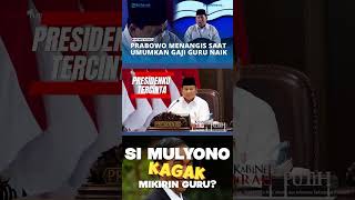 Wow Keren Presiden RI Prabowo Subianto Menaikkan Gaji Guru Hebat prabowohariini gemoy prabowo [upl. by Atinnod]