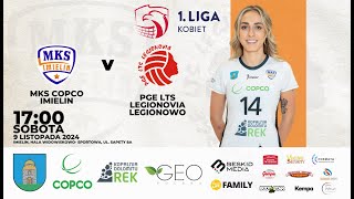 I LIGA KOBIET MKS COPCO Imielin  PGE LTS LEGIONOVIA Legionowo [upl. by Atikan]