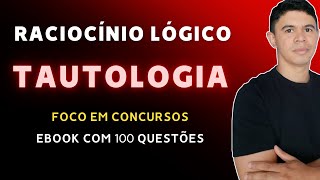 Tautologia foco em Concursos  Prof° Tiago Gomes  Raciocínio Lógico 3140 [upl. by Guise]