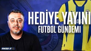 Futbol Gündemi  Size Hediyemiz Var [upl. by Ecargyram]