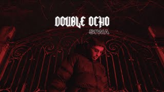 SIWA  DOUBLE OCHO [upl. by Einatsed]