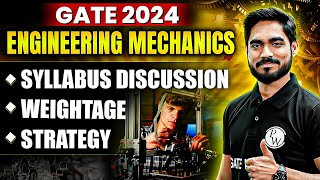 GATE 2024 Engineering Mechanics  Syllabus Discussion  Weightage  Strategy [upl. by Ghiselin]