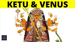 Ketu and Venus Conjunction in Vedic Astrology [upl. by Werna]