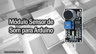 Módulo Sensor de Som para Arduino [upl. by Nnaeinahpets]