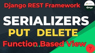 Django Rest Framework Tutorial  Serializer Function Based View  PUT DELETE [upl. by Alon]