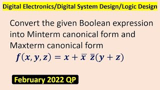 Convert the given Boolean expression into Minterm canonical form and Maxterm canonical form [upl. by Russel312]