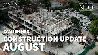 Zameen Neo Construction Update  August 2024 [upl. by Aramac213]