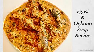 How To Make Tasty Ogbono And Egusi Soup Recipe [upl. by Rollo943]