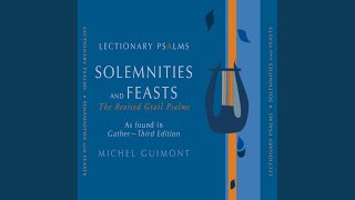 Lectionary Psalms Solemnities amp Feasts No 14 Easter Vigil IV [upl. by Aran255]