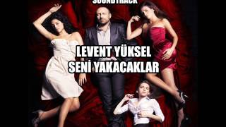 Levent Yüksel  Seni Yakacaklar Acı Aşk Film Müzikleri [upl. by Ha]