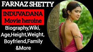 Farnaz Shettyquot InduvadanaquotMovie Heroine Biography WikiAgeWeightHeightBoyfriend and More [upl. by Ball]