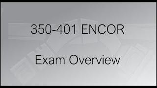 Cisco ENCOR 350401 Exam Overview [upl. by Kenwood460]