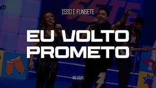 FUN7 feat LAUANA PRADO  EU VOLTO PROMETO Ao Vivo [upl. by Enomed]