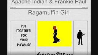 Apache Indian amp Frankie Paul  Ragamuffin Girl [upl. by Trescha]