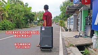 UNBOXING Speaker Portabel BOX KAYU 15inc bismarck BSX 12 W15 [upl. by Erkan913]