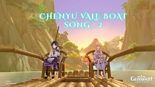 CHENYU VALE BOAT RIDE SONG SUNG BY THE BOATMAN SUN RAO  GENSHIN IMPACT OST [upl. by Katzen]