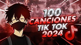 100 CANCIONES DE TIK TOK QUE NO SABES EL NOMBRE 2024 [upl. by Fuchs]