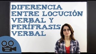 Diferencia entre una locución verbal y una perífrasis verbal [upl. by Ahseit]