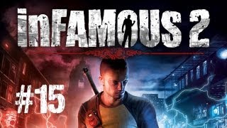 Lets Play inFamous 2  15 La bête humaine [upl. by Ives]