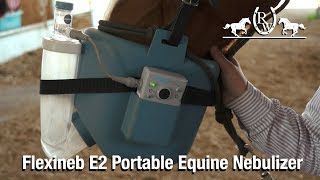 RW Review Flexineb E2 Portable Equine Nebulizer [upl. by Gascony]