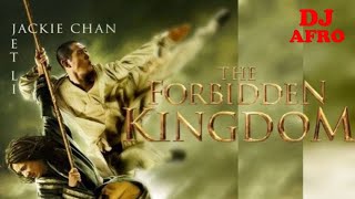 dj afro movies The Forbidden Kingdom HDJackie chan amp Jetli [upl. by Anirok]